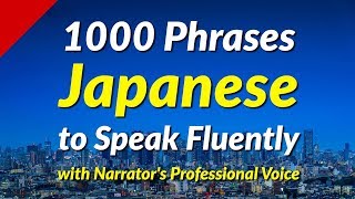 1000 Most Common Japanese Phrases with English voices [upl. by Indira]