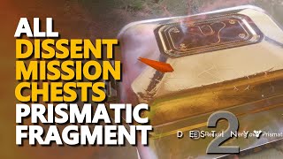 All Dissent Mission Chests  Prismatic Fragment Destiny 2 [upl. by Delphina368]