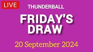 National Lottery Thunderball draw live tonight results from friday 20 Sep 2024  thunderball [upl. by Elo627]