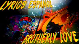 brotherly love lyrics españolfnf pibby apocalypse [upl. by Syman]