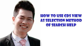 How to use CDS View as Selection method of Search Help [upl. by Bird539]