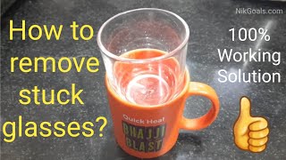 How to remove stuck glass from mug  How to separate two glasses that are stuck together  NikGoals [upl. by Yael]