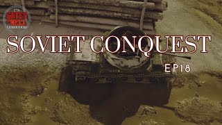 Soviet Conquest Ep18 Call to Arms Gates of Hell [upl. by Dibbrun]