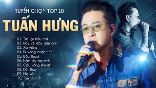 Top 10 Hits Làm Mưa Làm Gió Của quotAnh Trai Vượt Ngàn Chông Gaiquot TUẤN HƯNG  Tìm Lại Bầu Trời Xa Vắng [upl. by Asseram378]