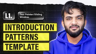 L1 Introduction to Sliding Window and 2 Pointers  Templates  Patterns [upl. by Blas]