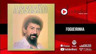 Assisão  Forró Ferruado  Fogueirinha [upl. by Feldt621]