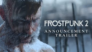 Frostpunk 2 Announcement Trailer [upl. by Knah]