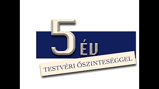 5 év testvéri őszinteséggel [upl. by Devaney169]