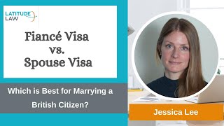 Fiancé Visa vs Spouse Visa Which is Best for Marrying a British Citizen [upl. by Schick]