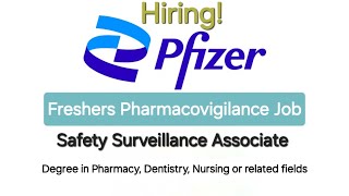 Freshers Pharmacovigilance Job  Pfizer  Safety Surveillance Associate  New Job PV [upl. by Gerrit]