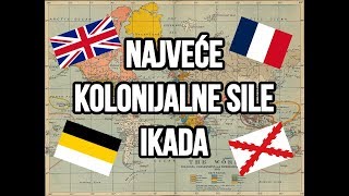 NAJVEĆE KOLONIJALNE SILE IKADA  Najvece države [upl. by Idoj489]