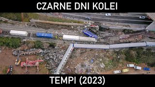 CZARNE DNI KOLEI 53  160 na słowo honoru Katastrofa kolejowa w Tempi 2023 [upl. by Misab]