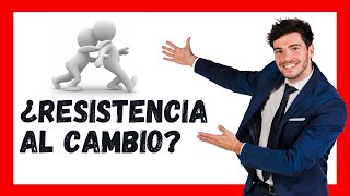 ⚠️ Resistencia al Cambio Organizacional  Inteligencia Emocional [upl. by Yann]