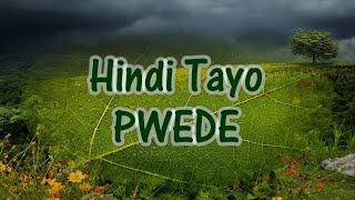 HINDI TAYO PWEDE by The Juans  KARAOKE VERSION [upl. by Micky]