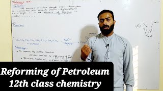 Reforming of Petroleum  ch7  12th class chemistry [upl. by Oht409]