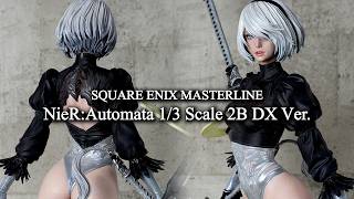 【リアルすぎ】NieRAutomata 13スケール 2B（ヨルハ二号B型）DX版 スタチュー レビュー【SQUARE ENIX MASTERLINE ニーア オートマタ】フィギュア [upl. by Repmek]