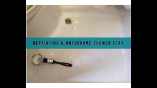 Repainting a Motorhome Shower Tray [upl. by Enelyak]