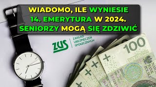 Wiadomo ile wyniesie 14 emerytura w 2024 Seniorzy mogą się zdziwić [upl. by Carling335]