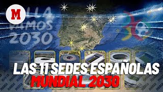 Las once sedes de España para el Mundial 2030 ni Vigo ni Valencia I MARCA [upl. by Liuqa880]