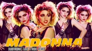 Madonna  Everybody Dubtronic Take A Ride Remix [upl. by Eibbor]