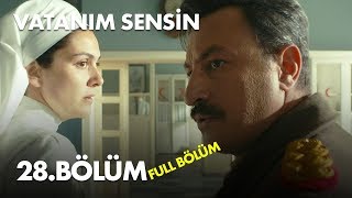 Vatanım Sensin 28 Bölüm  Full Bölüm [upl. by Imoyn220]