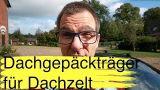 Dachgepäckträger für Dachzelt 2 entscheidende Dinge für den richtigen Dachträger [upl. by Oilut]