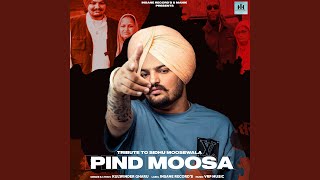 Pind Moosa Tribute To Sidhu Moose Wala [upl. by Ellerehs101]