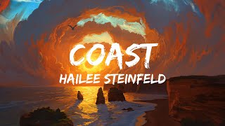 Hailee Steinfeld  Coast ft Anderson Paak Lyrics [upl. by Wurster]