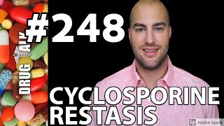 CYCLOSPORINE RESTASIS  PHARMACIST REVIEW  248 [upl. by Notgnirrac]