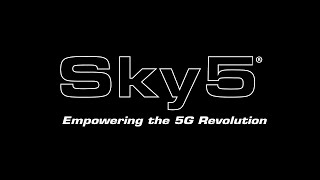 Sky5® Makes 5G Work [upl. by Leverett]