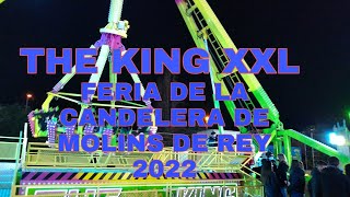 THE KING XXL  FERIA DE LA CANDELERA DE MOLINS DE REY 2022 [upl. by Shel]