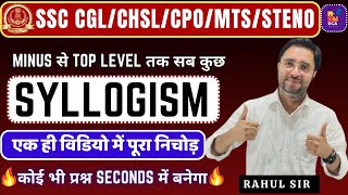 Complete Syllogism Class  एक ही विडियो में पूरा निचोड़  Syllogism full Concepts by Rahul sir [upl. by Grenier]