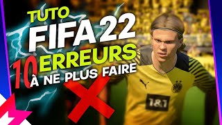 TUTO FIFA 22 ASTUCES  10 ERREURS À NE PAS FAIRE POUR GAGNER SES MATCHS [upl. by Eugenle]