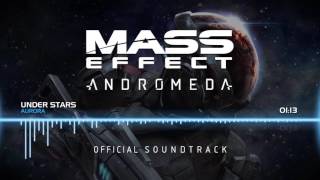 Mass Effect Andromeda OST  Under Stars AURORA [upl. by Albertine]