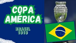 COPA AMÉRICA BRASIL 1919 [upl. by Sitra]