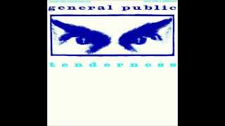 General Public  Tenderness Extended [upl. by Siva]