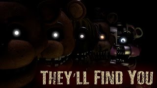 SFM FNAF Theyll Find You by Griffinilla ft ChaoticCanineCulture [upl. by Tiga]