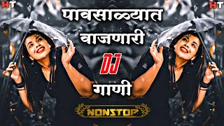 नॉनस्टॉप कडक डीजे गाणी Marathi DJ song  Marathi DJ Remix  Marathi VS Hindi DJ Song Halgi Tadka 21 [upl. by Kegan]