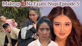 Makeup 💄 Na Fajabi Nupi Ep 5 Comedy web series [upl. by Mlehliw479]