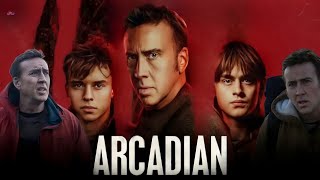 Arcadian Full Movie 2024 Facts  Nicolas Cage Jaeden Martell Maxwell Jenkins Sadie S  Review [upl. by Sundstrom]