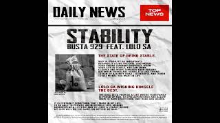 Busta 929 Feat Lolo SA  Stability [upl. by Enrique178]