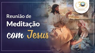 REUNIÃO DE MEDITAÇÃO COM JESUS  🔔Inscrevase no Canal e ative as notificações [upl. by Dymoke]