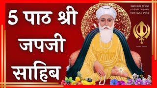 JAPJI SAHIB 5 path  ਜਪੁਜੀ ਸਾਹਿਬ 5 ਪਾਠ  जपजी साहिब 5 पाठ [upl. by Alys]