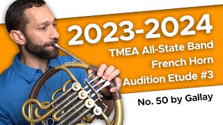 No 50 by Gallay  20232024 TMEA AllState French Horn Audition Etude 3 [upl. by Koralle]