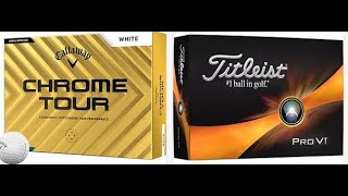 Callaway Chrome Tour and Tour X White Box Ball Testing verses Titleist ProV1 Trackman Results [upl. by Aicnatsnoc]