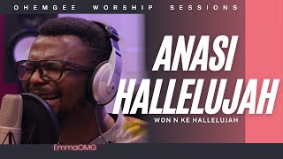 Anasi Hallelujah  OhEmGee Worship Sessions  EmmaOMG [upl. by Ydnir578]