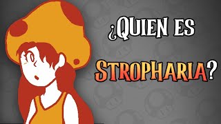 ¿ Quien es Stropharia   Princess Peach [upl. by Ingrim]