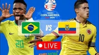 Brazil Vs Colombia Copa America 2024 Live match today [upl. by Siravaj970]