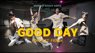 Forrest Frank  GOOD DAY｜ Choreography [upl. by Andra377]