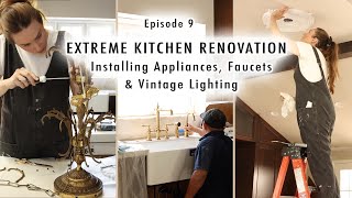 EXTREME KITCHEN RENOVATION EP 9  Appliances Faucets amp Vintage Lighting [upl. by Finley]